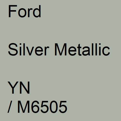 Ford, Silver Metallic, YN / M6505.